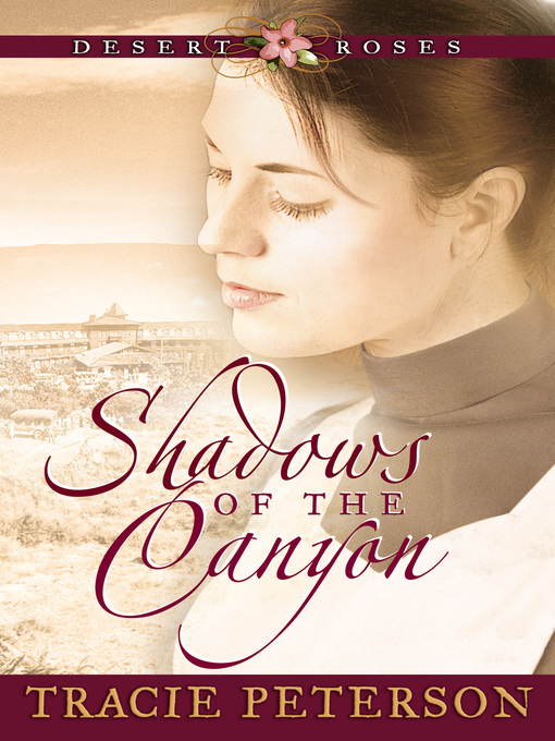 Title details for Shadows of the Canyon by Tracie Peterson - Wait list